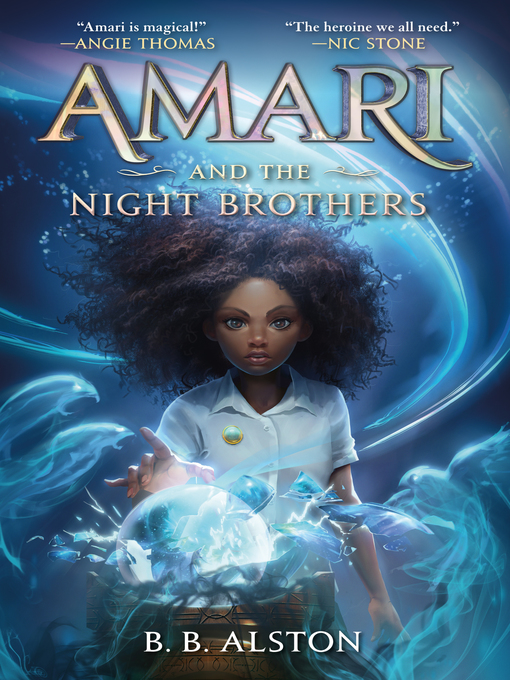 Titeldetails für Amari and the Night Brothers nach B. B. Alston - Verfügbar